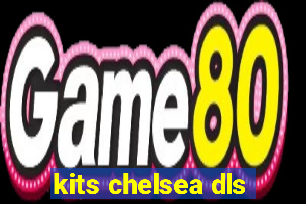 kits chelsea dls